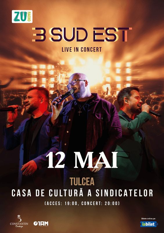 3 SUD EST & Live Band in Tulcea