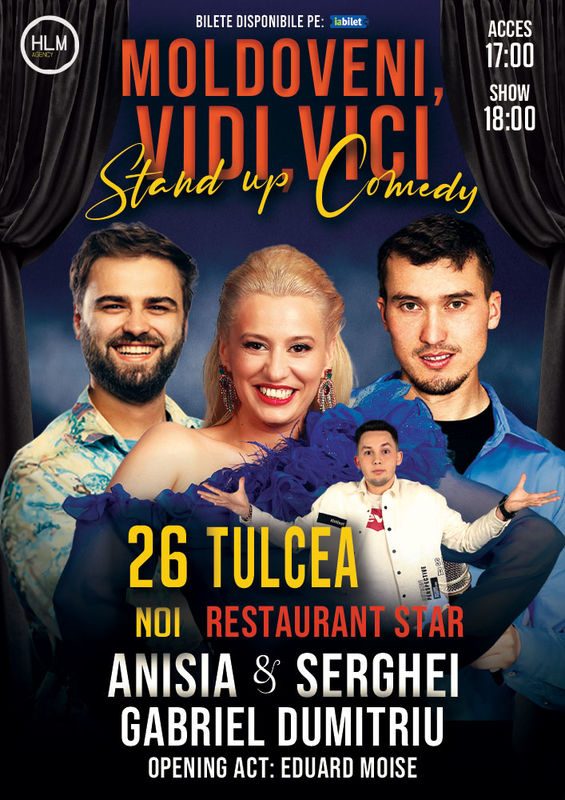Stand-up Comedy cu Anisia & Serghei și Gabriel Dumitriu – „Moldoveni, vidi, vici…” in Tulcea